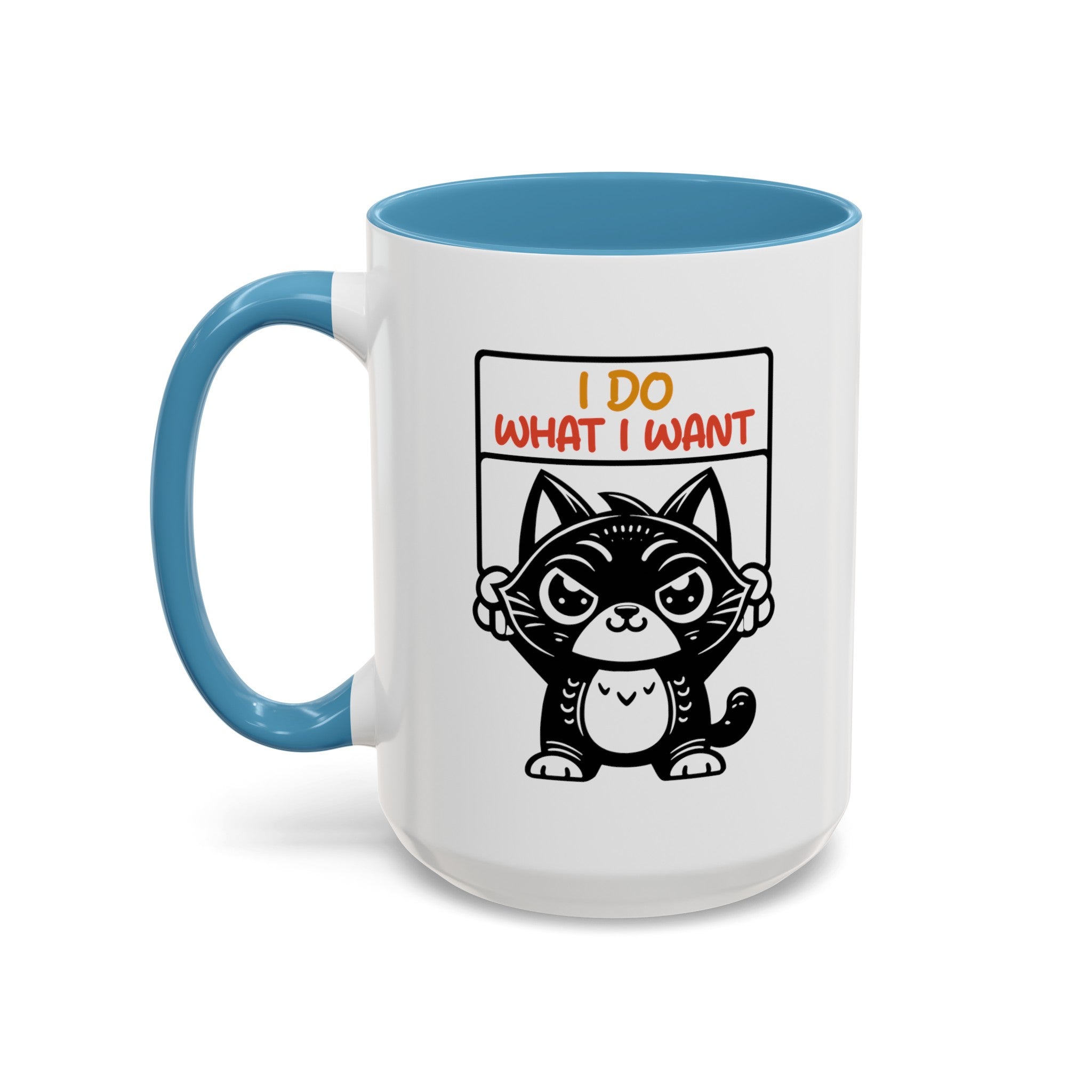 I do what I want funny cat Accent Coffee Mug (11, 15oz)