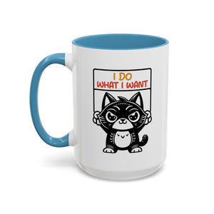 I do what I want funny cat Accent Coffee Mug (11, 15oz)