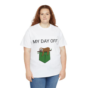 Lazy my day off  Unisex Heavy Cotton Tee funny humor t shirt for men and women