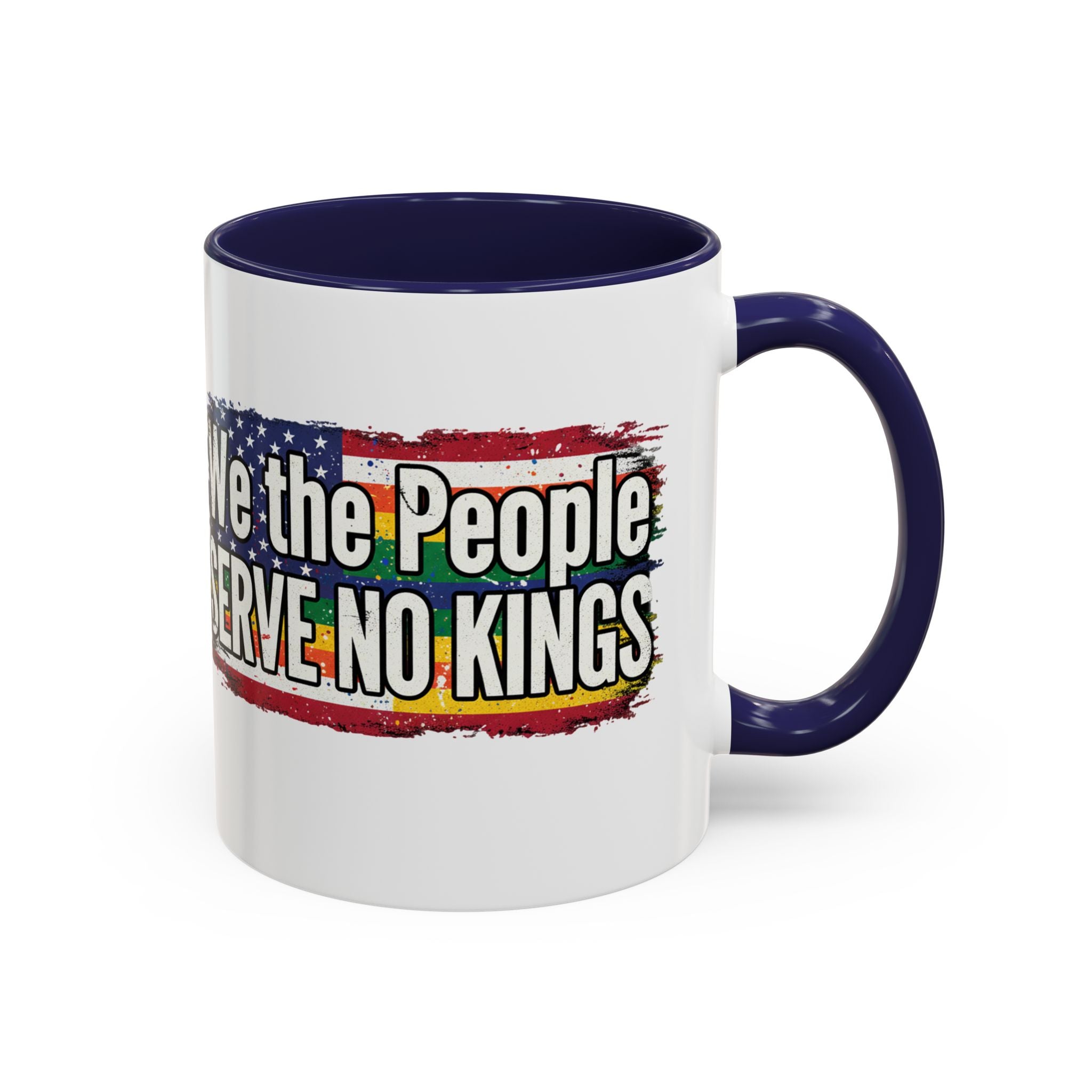 Patriotic Coffee Mug - We the People serve no king