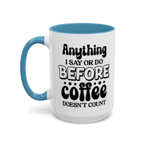 Coffee Lovers Mug - Funny Quote Ceramic Drinkware, Ideal for Gift, Kitchen Decor, Birthday, Coffee Break, Daily Motivation