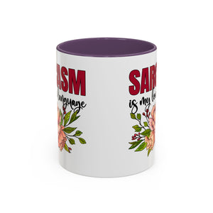 Sarcasm Coffee Mug - 11/15oz Floral Design, Perfect for Coffee Lovers
