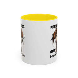 Friendly Dog Owner Mug, Dog Lover Gift, Funny Coffee Cup, Pet Owner Humor, Animal Lover Present, Holiday Gift for Dog Lovers