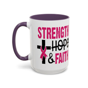 Inspirational Coffee Mug - Strength, Hope, Faith, Pink Ribbon, Christian Gifts, Motivational Drinkware, Breast Cancer Awareness