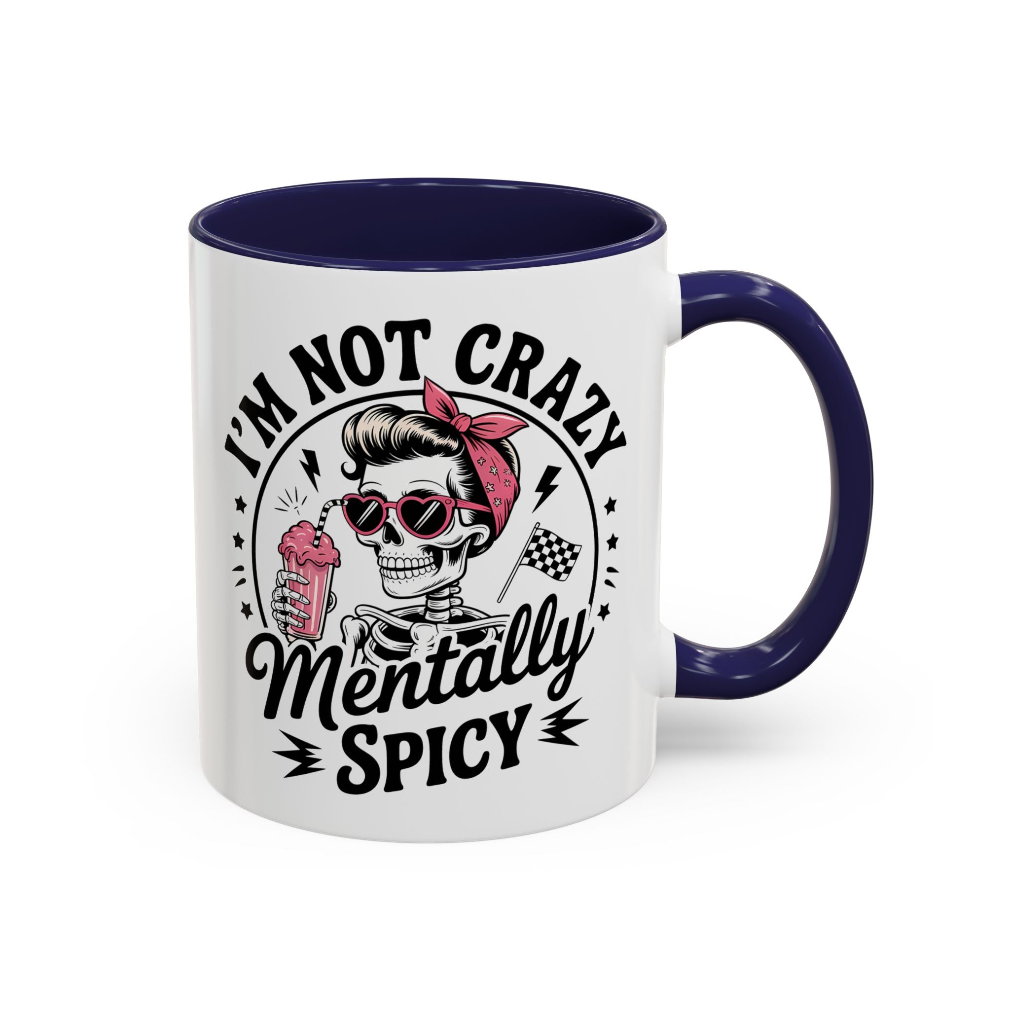 Mentally Spicy I'm not crazy Coffee Mug - Fun Quote for Coffee Lovers adult humor mental health