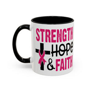 Inspirational Coffee Mug - Strength, Hope, Faith, Pink Ribbon, Christian Gifts, Motivational Drinkware, Breast Cancer Awareness