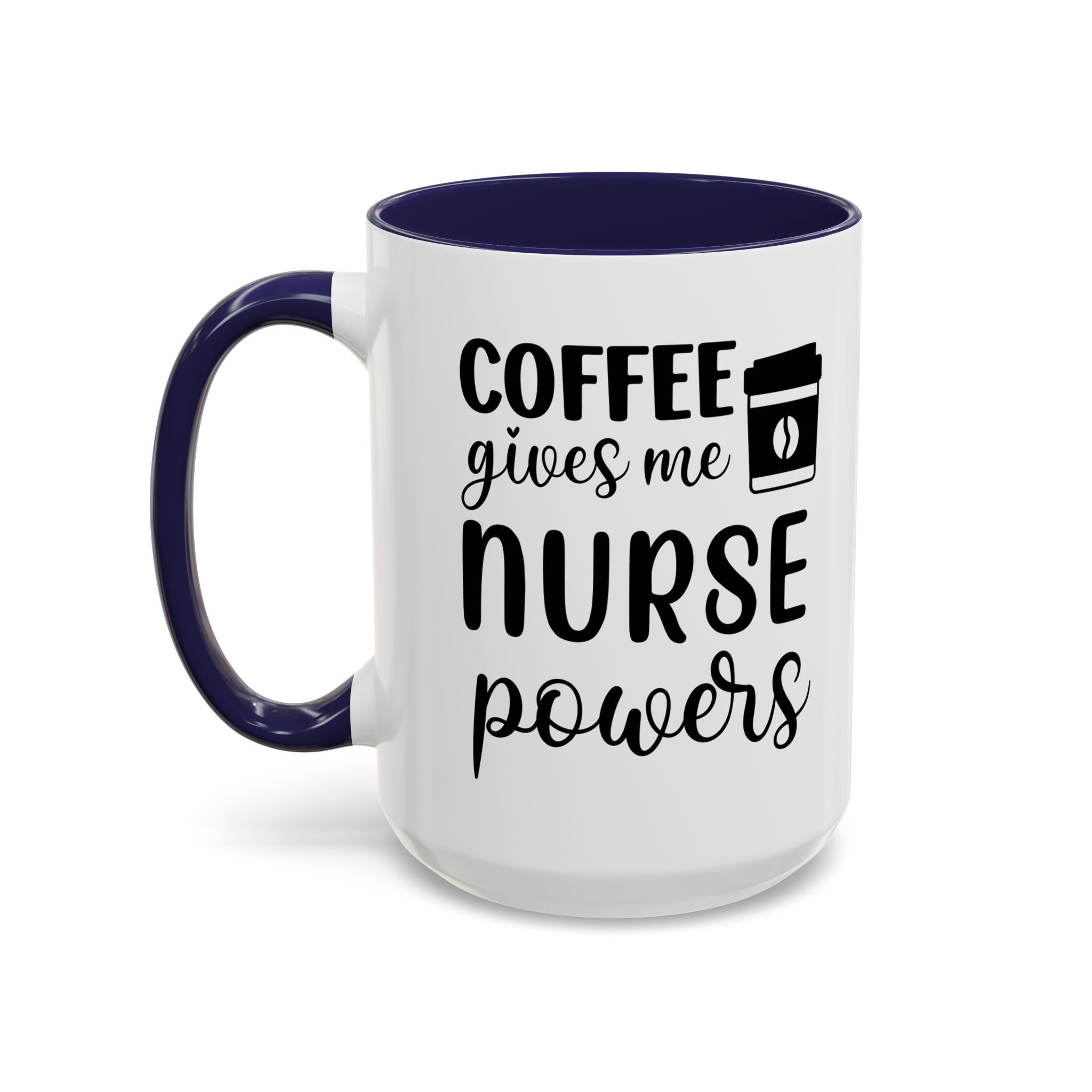 Nurse Coffee Mug, Funny Gift for Nurses, Coffee Lover's Mug, Black Accent Tea Cup, Motivational Nurse Gift