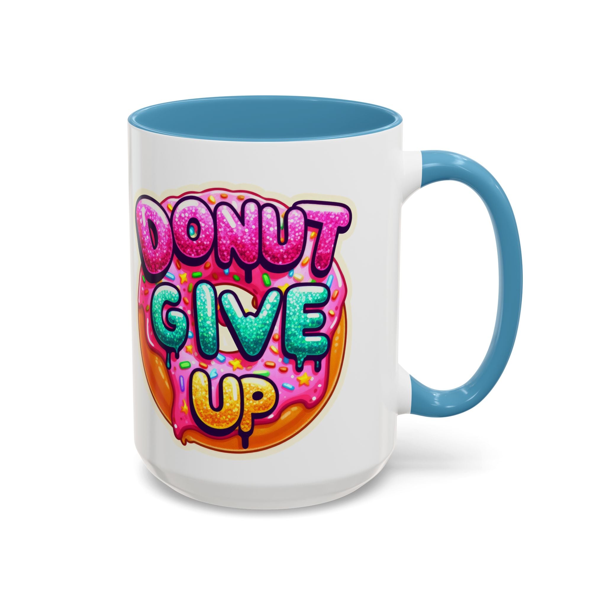 Coffee Mug - "Donut Give Up" Colorful Motivational Donut Accent Mug (11/15oz)