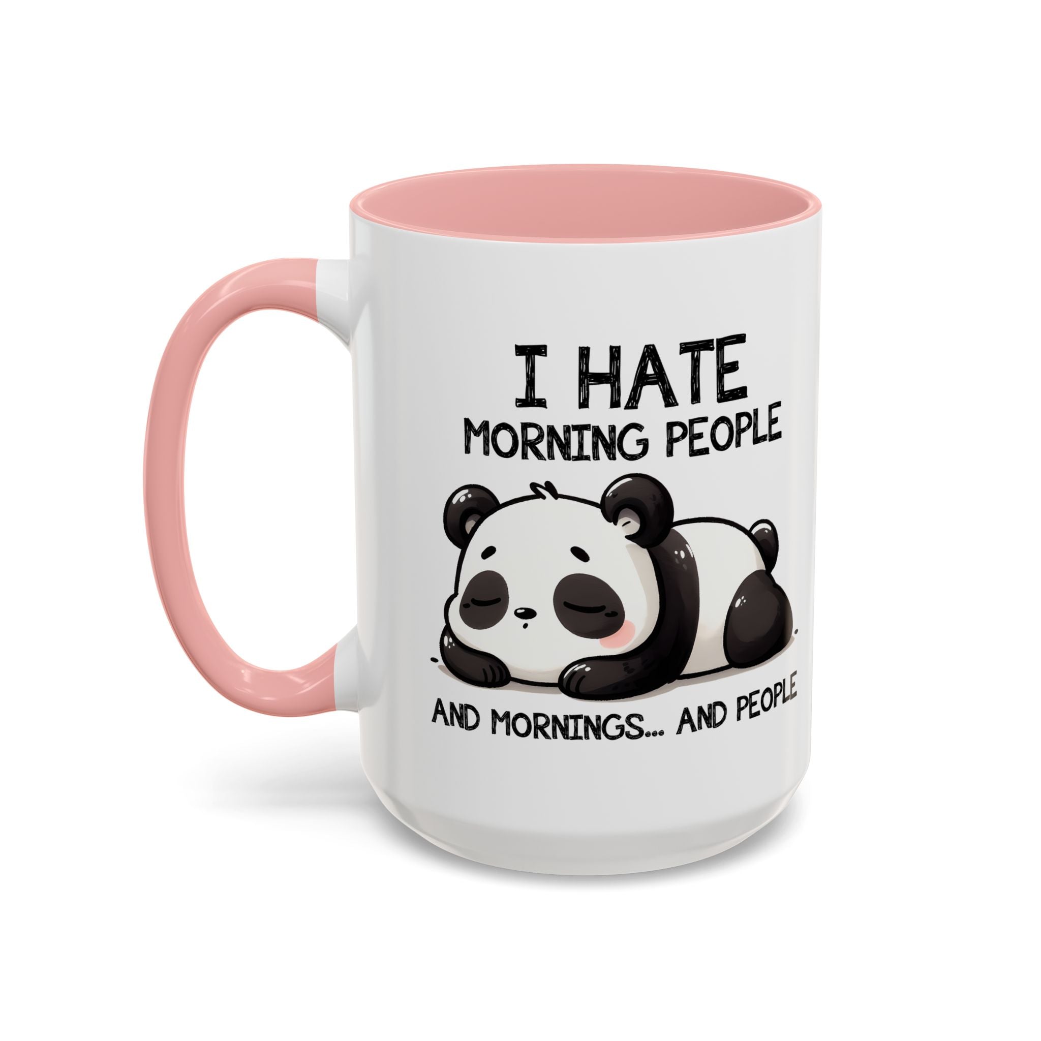 I Hate Morning People Panda Accent Coffee Mug (11/15oz)