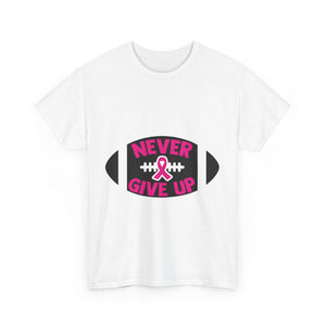 Motivational Football Tee, Never Give Up Shirt, Unisex Cotton T-shirt, Support Awareness, Athletic Gift, Sportswear, Inspirational Apparel