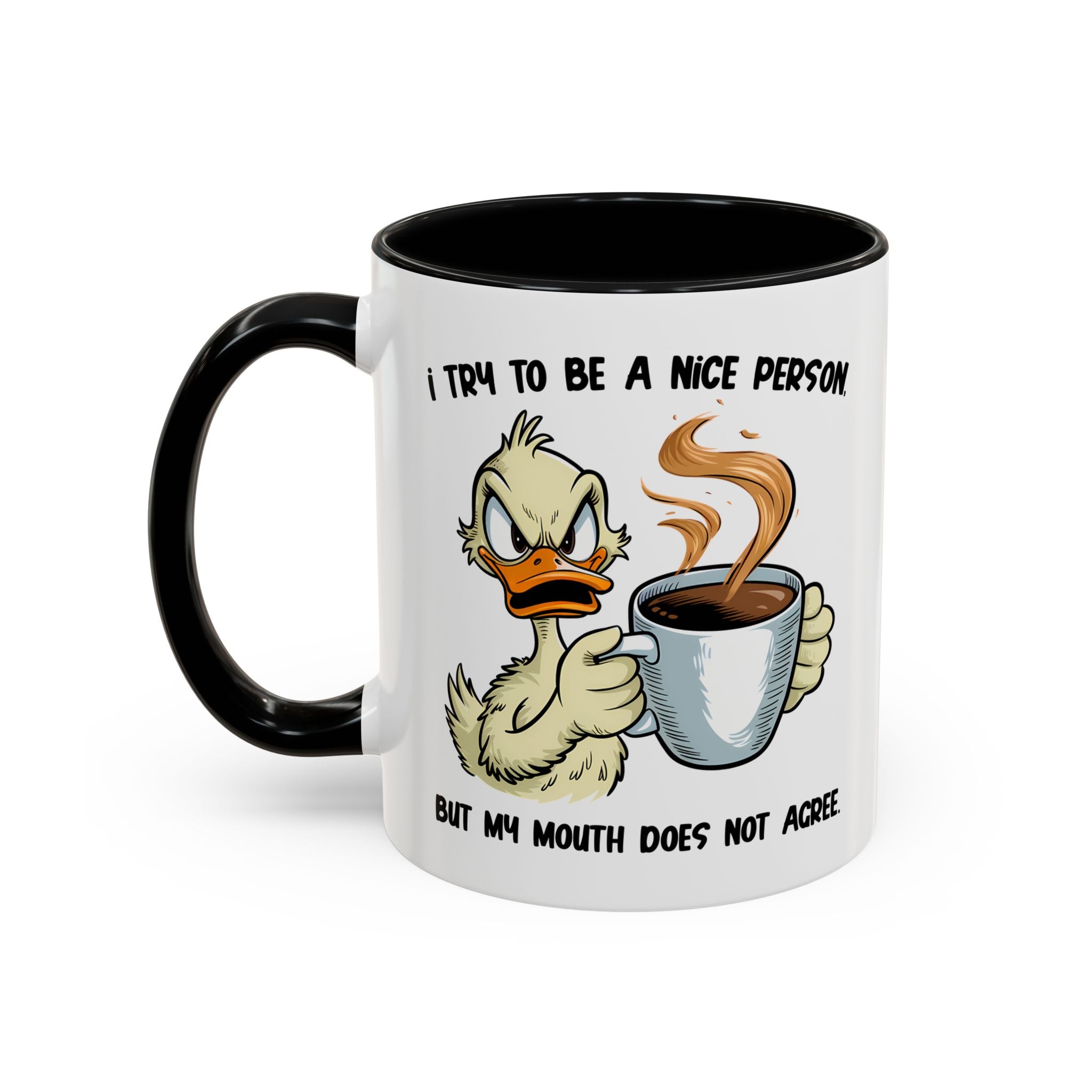 Funny Accent Coffee Mug - "I Try to Be a Nice Person" office home cup sarcasm