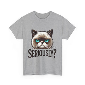 Funny Cat Graphic Tee - 'Seriously?' Unisex Heavy Cotton Shirt