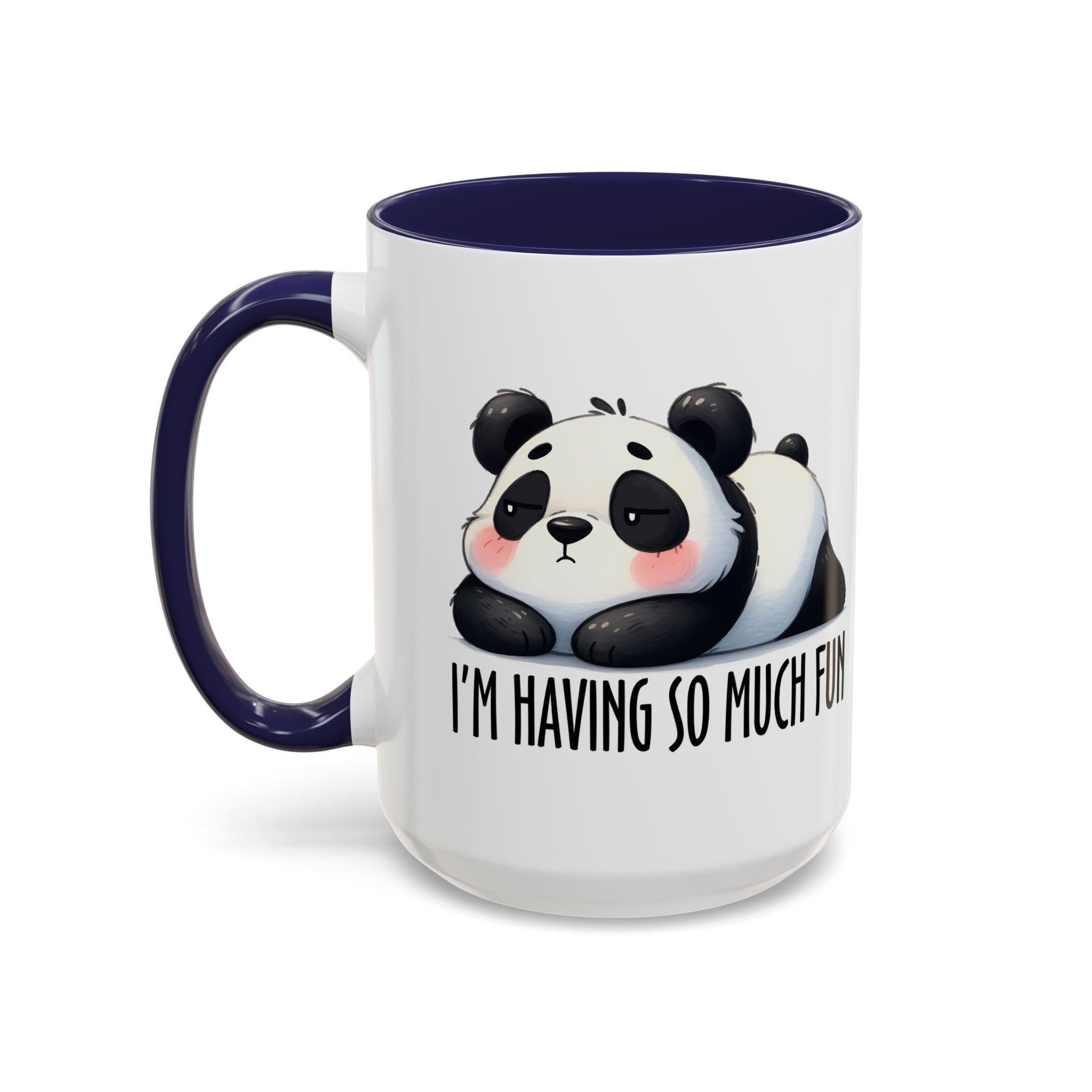 Cute Panda Coffee Mug – “I’m Having So Much Fun” Accent Mug (11/15 oz)