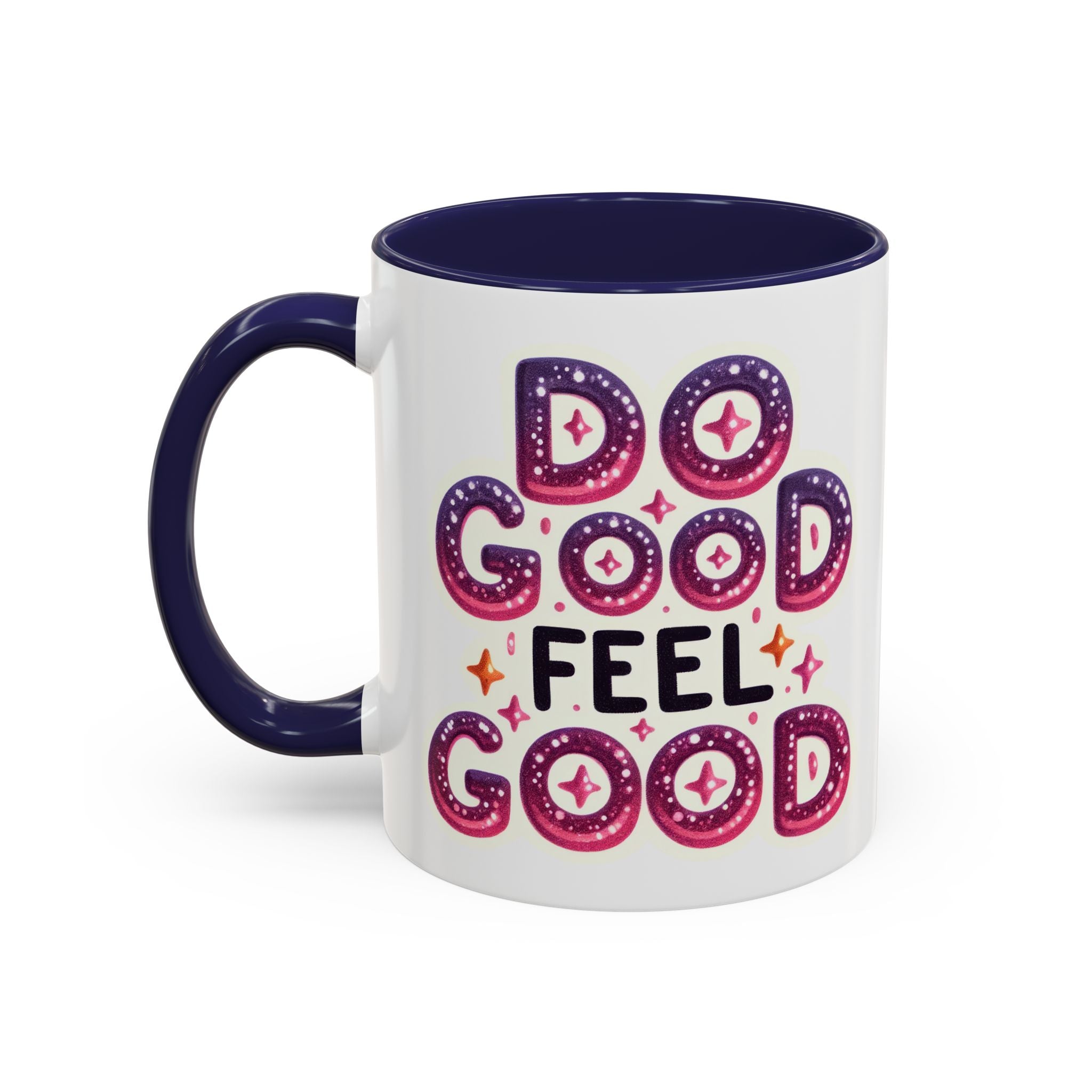 Do Good Feel Good Accent Coffee Mug — Positive Message 11/15oz