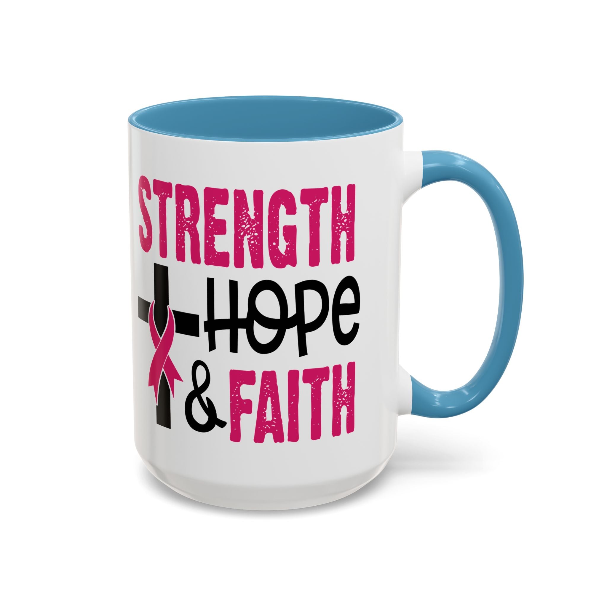 Inspirational Coffee Mug - Strength, Hope, Faith, Pink Ribbon, Christian Gifts, Motivational Drinkware, Breast Cancer Awareness