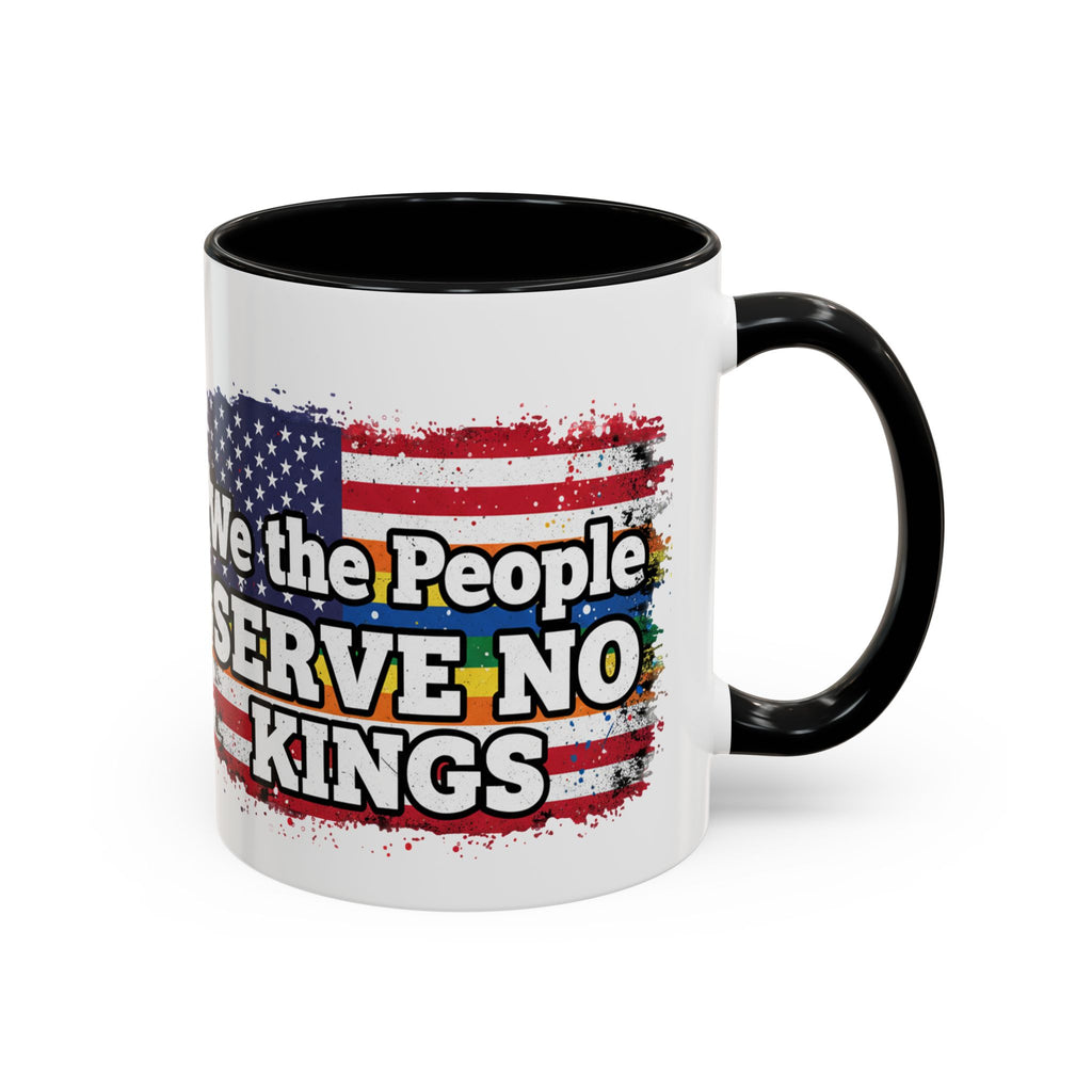 Patriotic Coffee Mug – "We the People Serve No Kings"