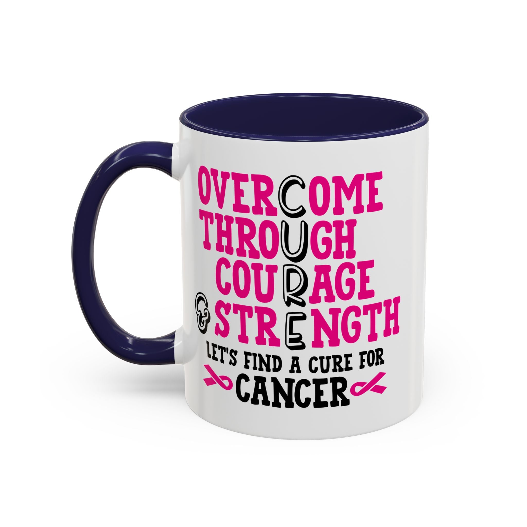Inspirational Coffee Mug for Cancer Awareness, Gift for Supporters, Fundraising Mug for Breast Cancer, Motivational, 11oz, 15oz