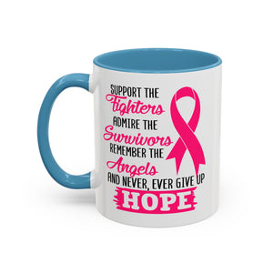 Inspirational Pink Ribbon Coffee Mug: Support Fighters, Admire Survivors, Celebrate Hope, Gift for Cancer Awareness, Motivational Mug