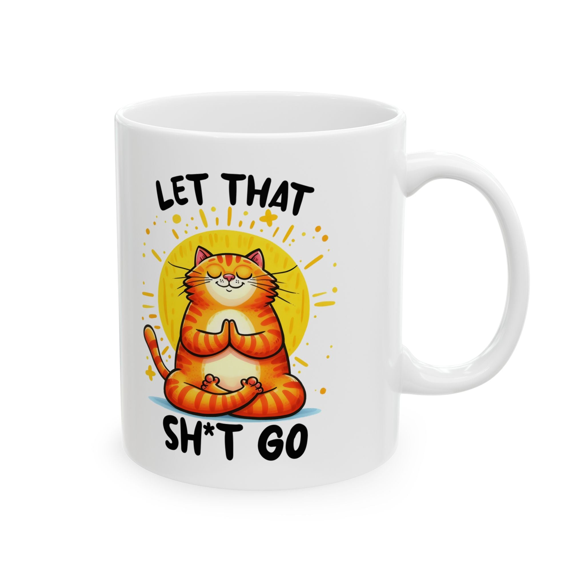 yoga cat let go funny Ceramic Mug, (11oz, 15oz)