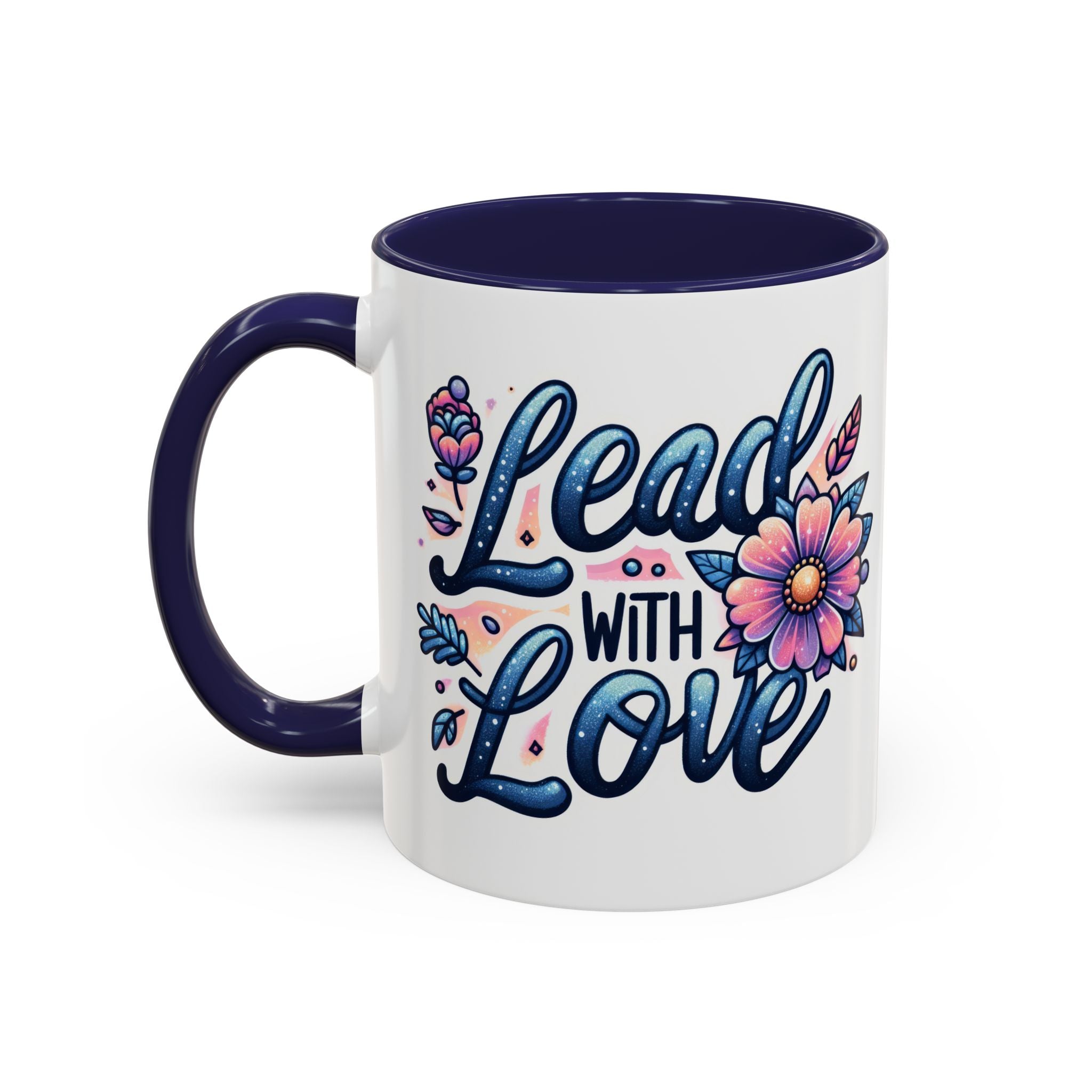 Lead With Love Accent Coffee Mug — Floral Inspirational 11/15oz