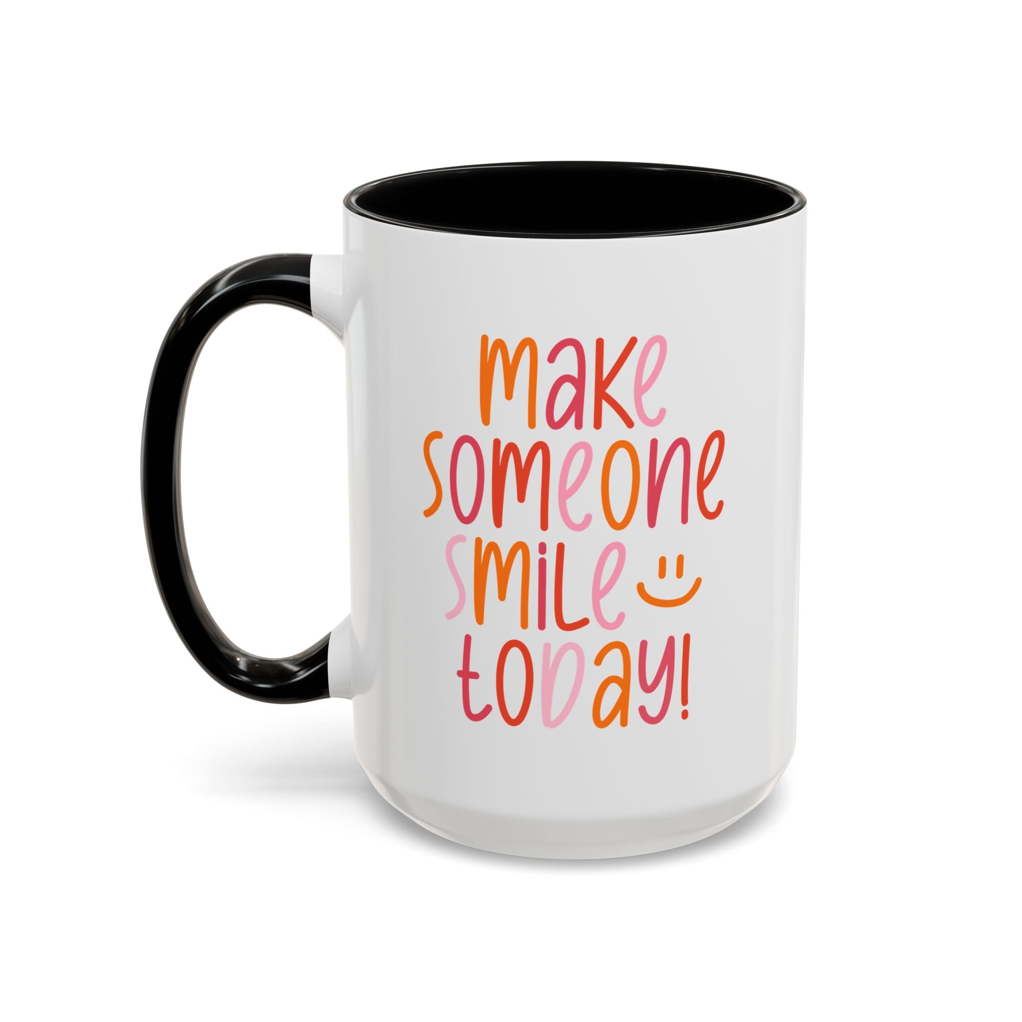 Motivational Coffee Mug - Make Someone Smile Today! - Gift for Friend, Inspirational, Cute Coffee Cup, Office Mug, Cheerful Drinkware