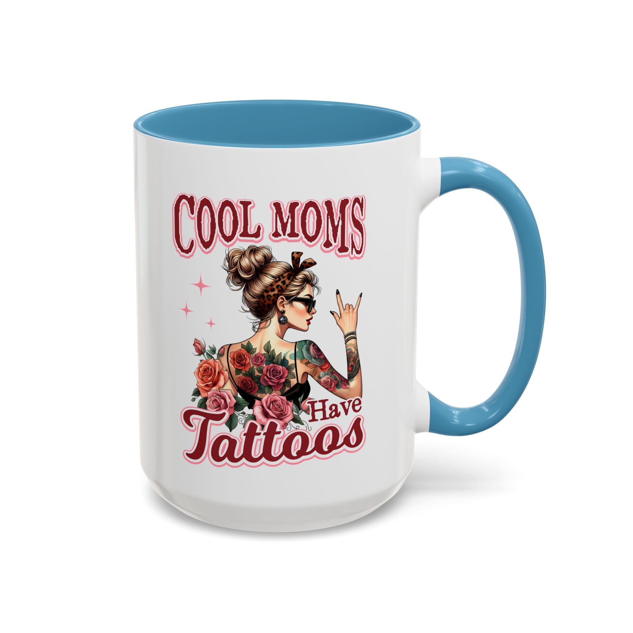 Cool Moms Have Tattoos Coffee Mug — Accent 11/15oz