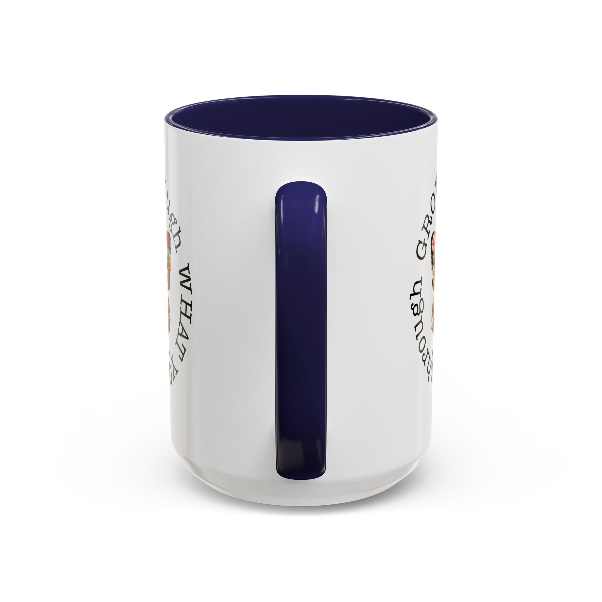 Inspirational Butterfly Coffee Mug  Grow Through What You Go Through positive vibe