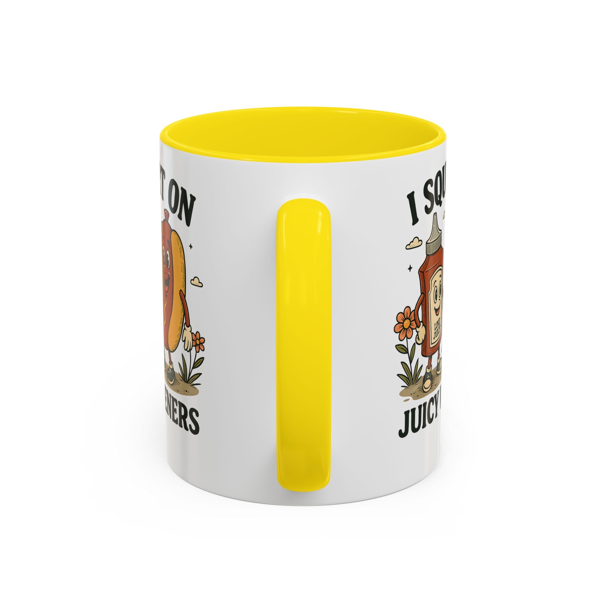 I squirt on Juicy Wieners Coffee Mug - Fun Foodie Design adult humor
