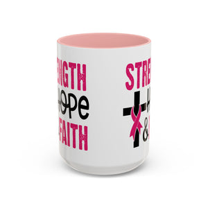Inspirational Coffee Mug - Strength, Hope, Faith, Pink Ribbon, Christian Gifts, Motivational Drinkware, Breast Cancer Awareness