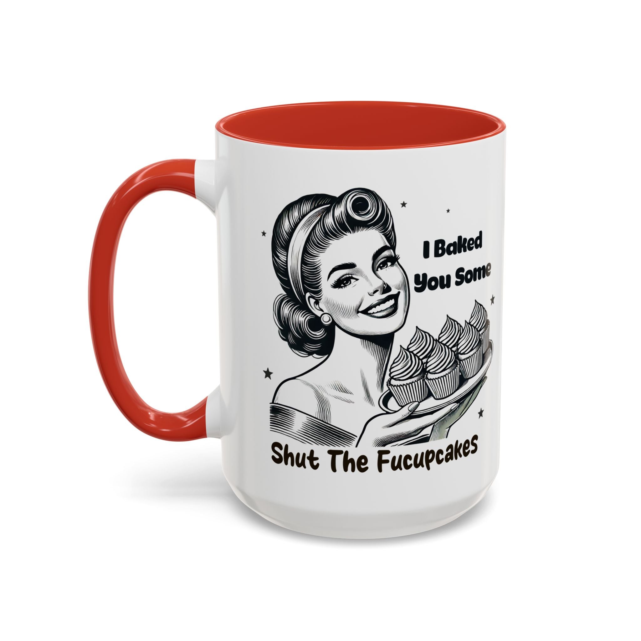 Coffee Mug - "I Baked You Some - Shut The Fucupcakes" Retro Baking Humor