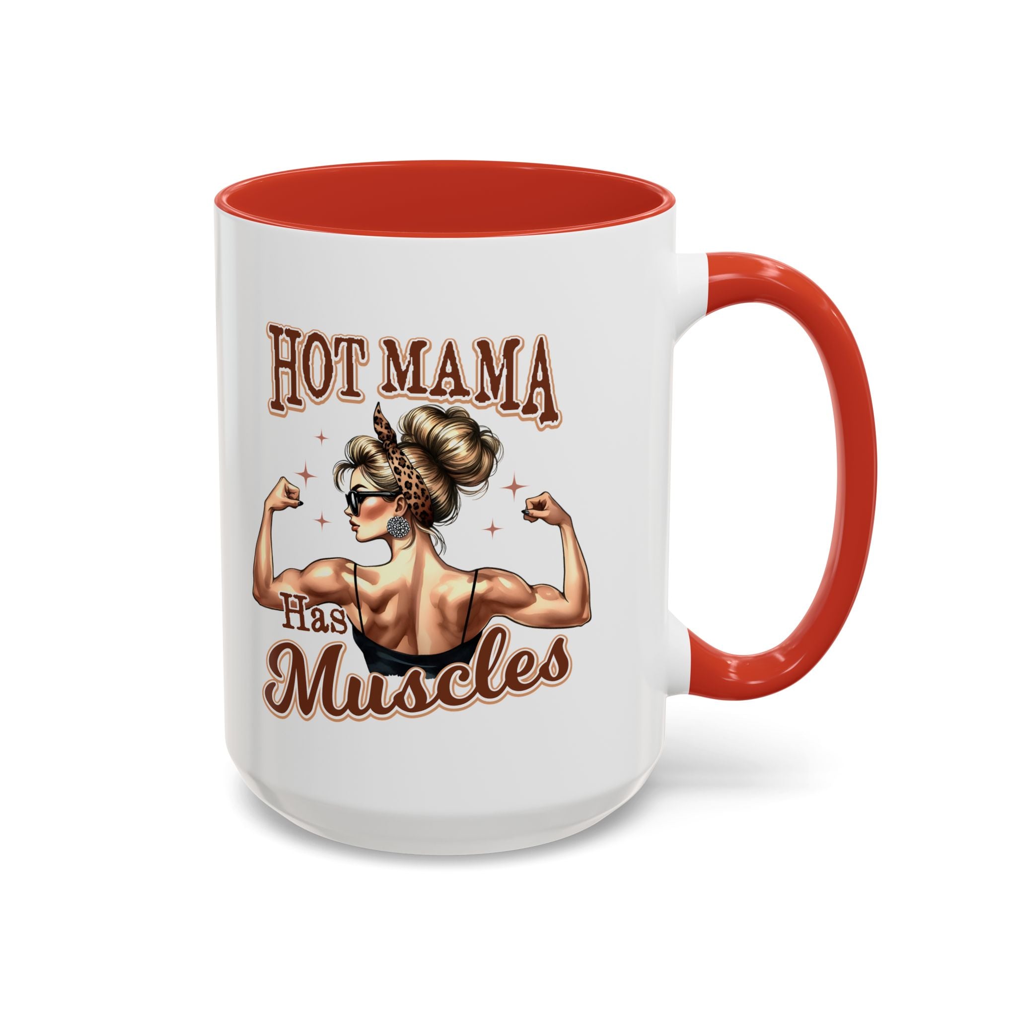 Hot Mama Has Muscles Coffee Mug - Fun & Motivational 11/15oz Accent Mug for Fitness Lovers
