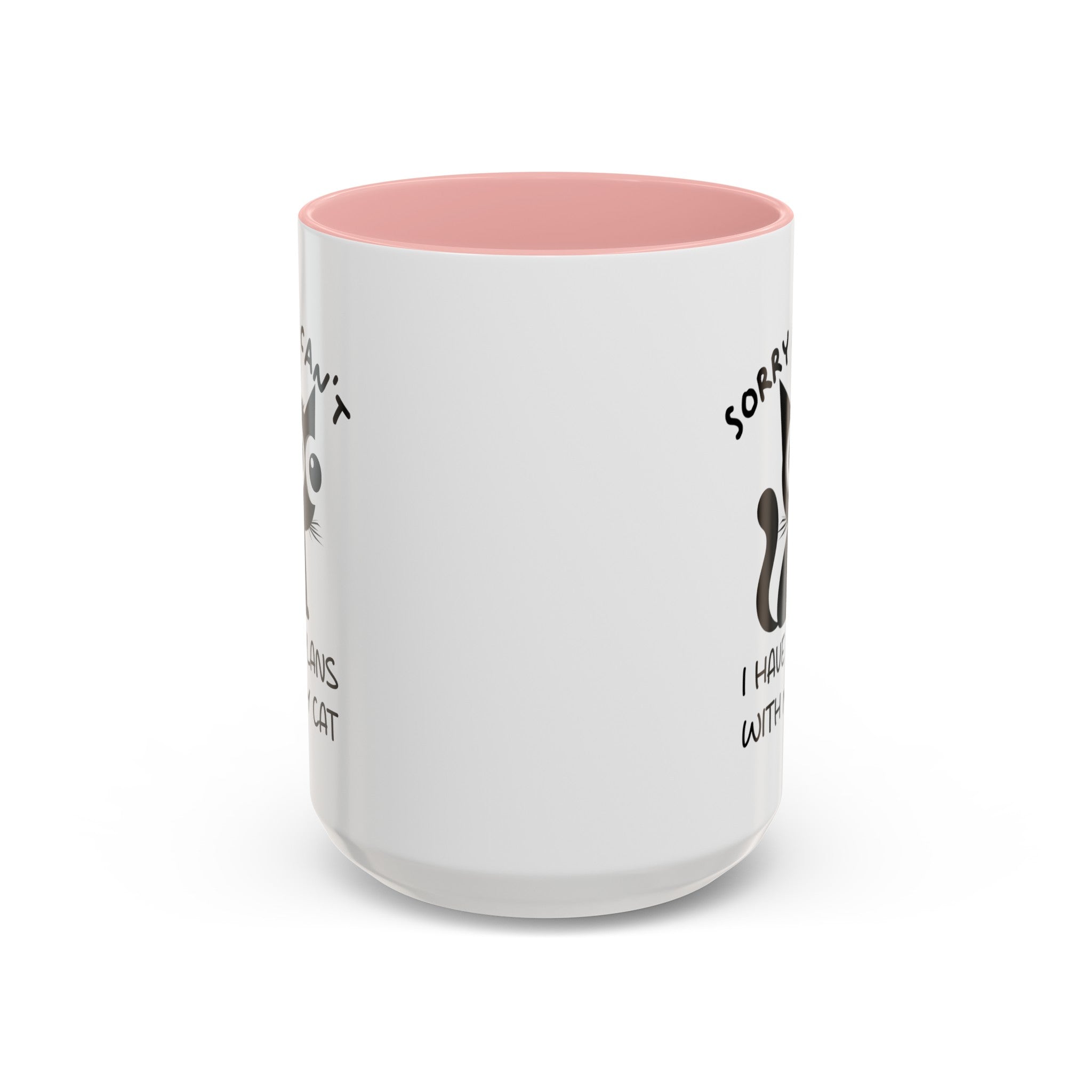 Funny cat Sorry I can't I have plans with my cat  Accent Coffee Mug (11, 15oz) by mrdragonsfire