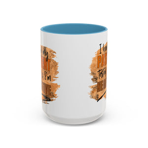 Humorous Accent Coffee Mug – 'I Had My Patient Tested & I'm Negative' funny