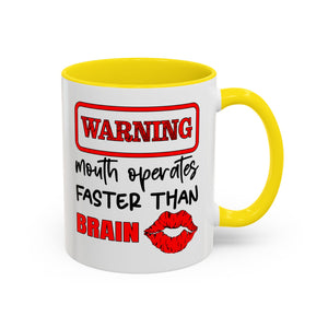 Funny Warning Coffee Mug - 'Mouth Operates Faster Than Brain' - Perfect for Coffee Lovers