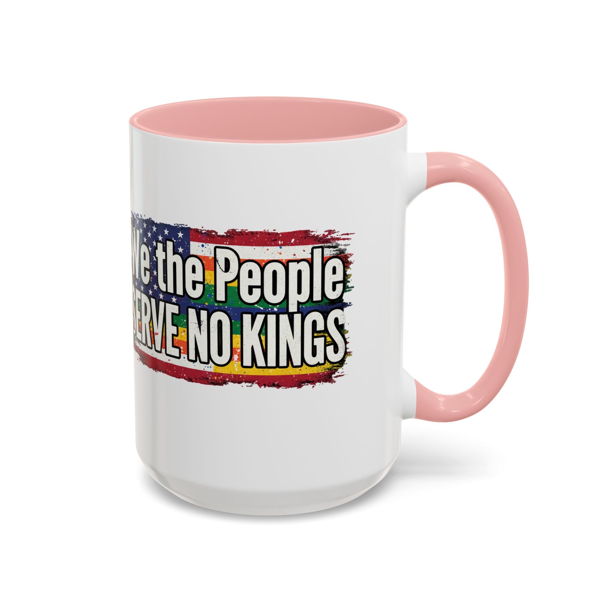 Patriotic Coffee Mug - We the People serve no king