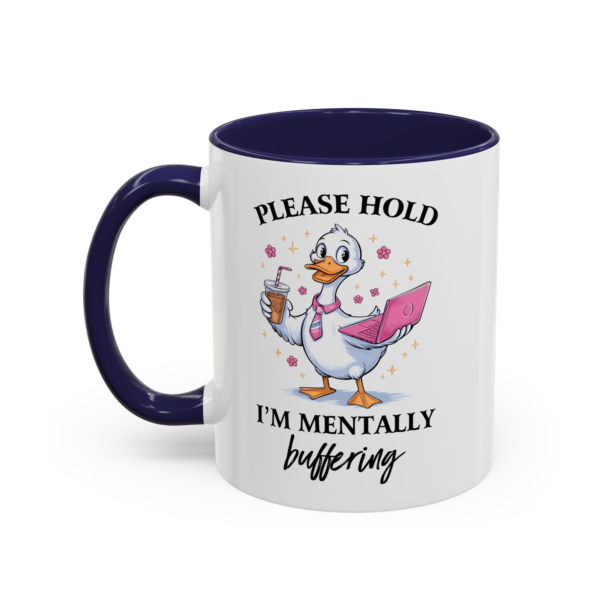 Funny Mental Health Coffee Mug - Please Hold I'm Mentally Buffering