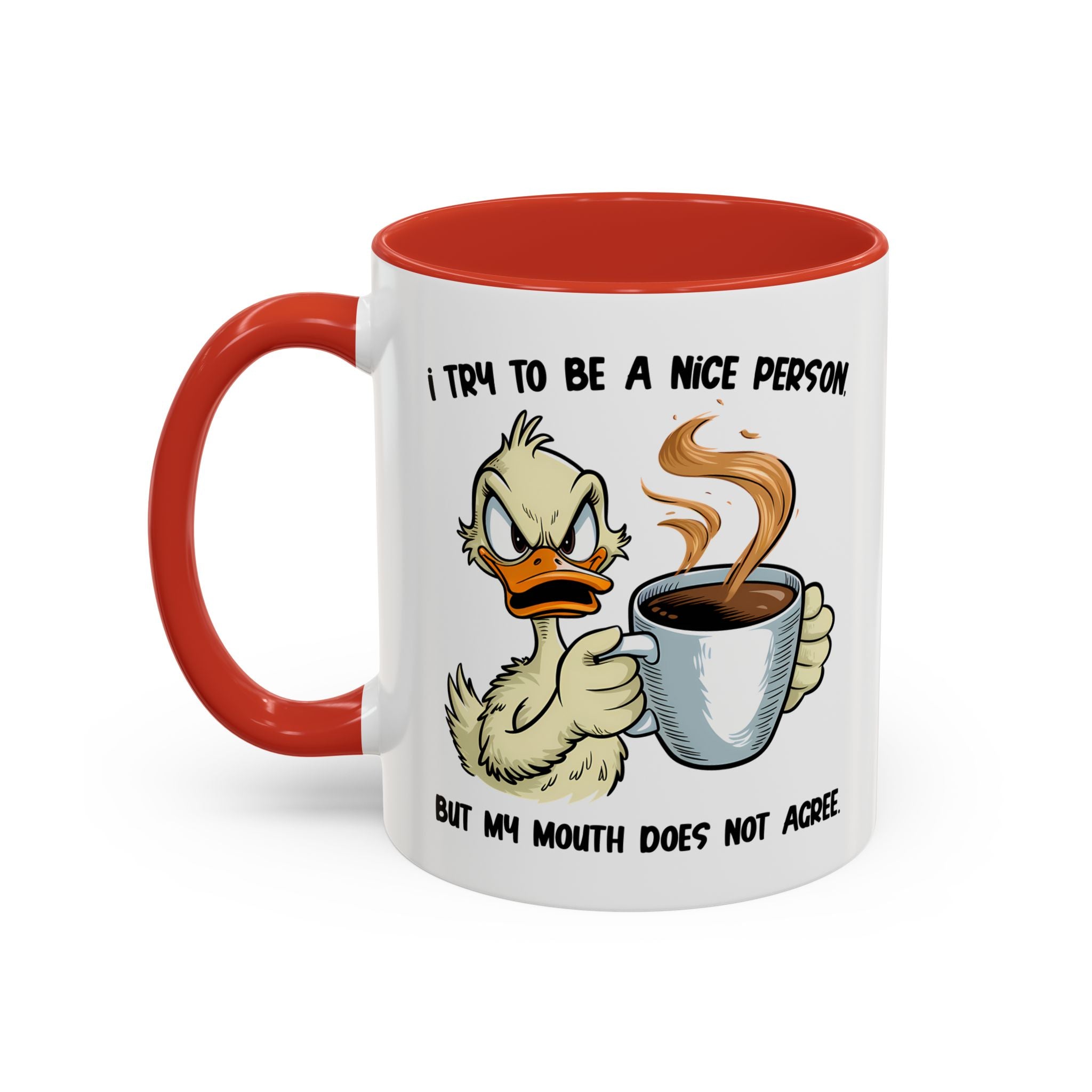 Funny Accent Coffee Mug - "I Try to Be a Nice Person" office home cup sarcasm
