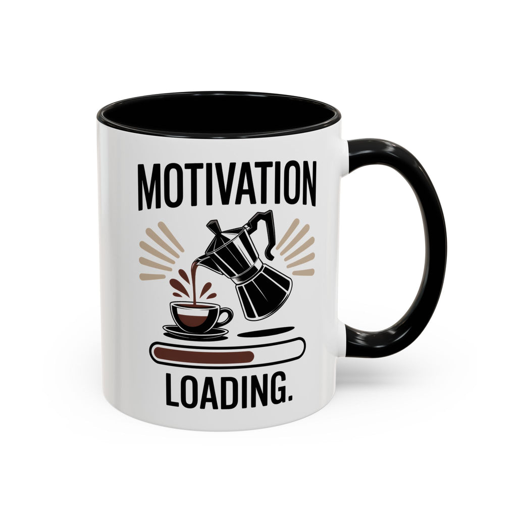 Motivation Loading Coffee Mug - Stylish 11oz & 15oz Accent Mug for Coffee Lovers