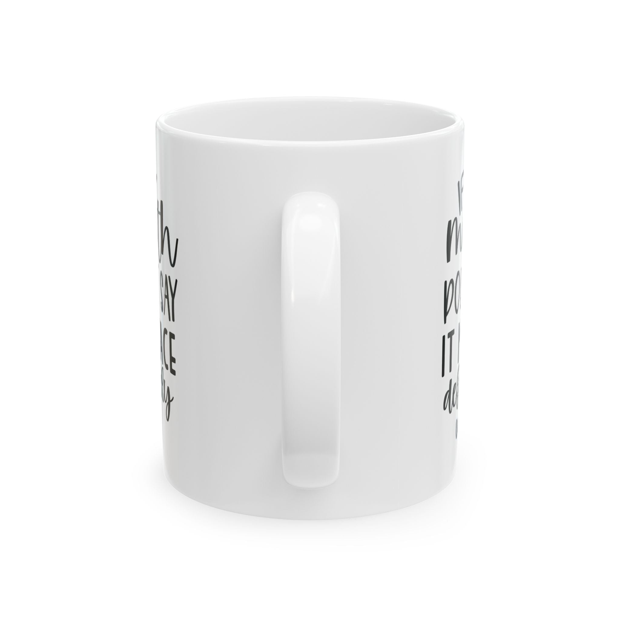 attitude sarcasm Quote coffee Mug - Perfect Gift for Coffee Lovers, Motivational Gift, Cozy Home Decor,