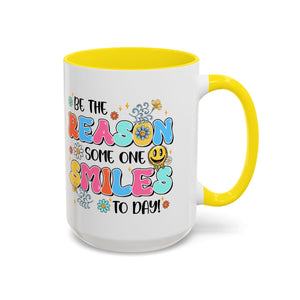Colorful Inspirational Coffee Mug – Be the Reason Some One Smiles!