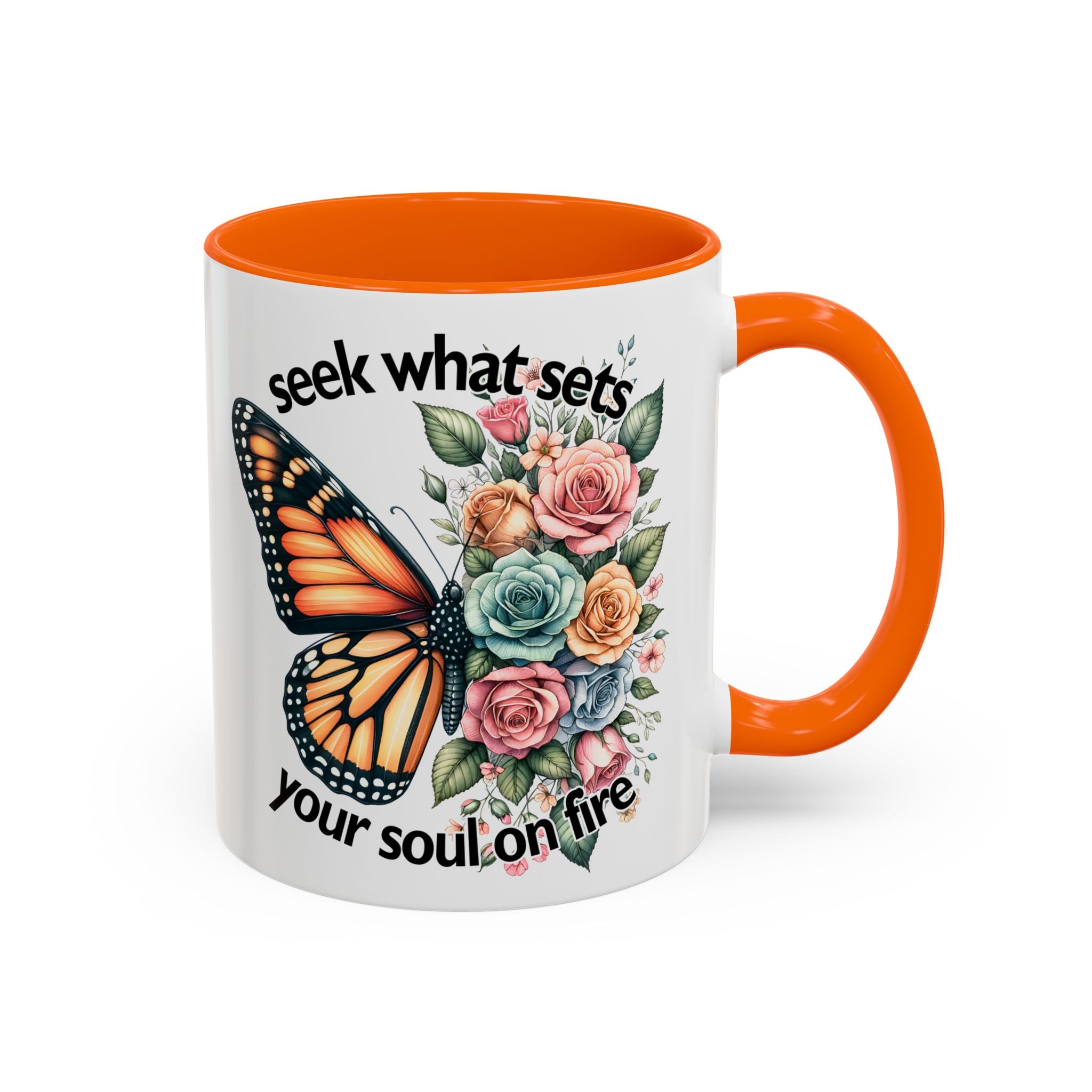 seek what sets your soul on fire Inspirational Butterfly Coffee Mug positive vibe freedom