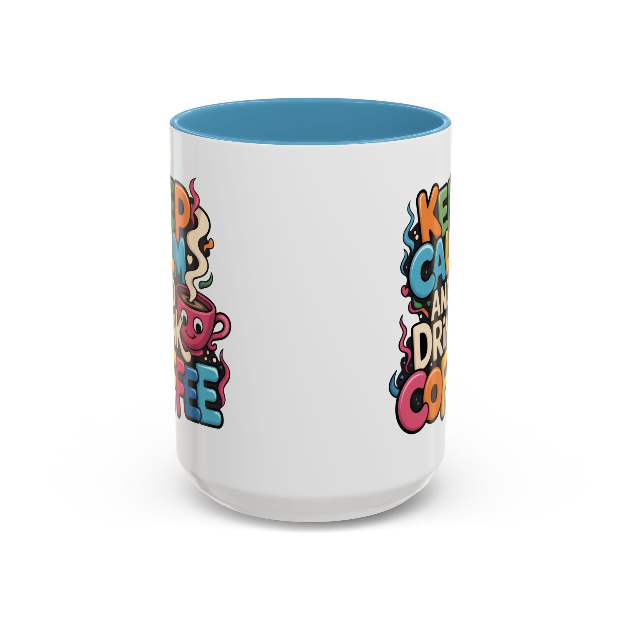 Keep Calm and Drink Coffee Mug - Fun Colorful Ceramic Coffee Cup funny