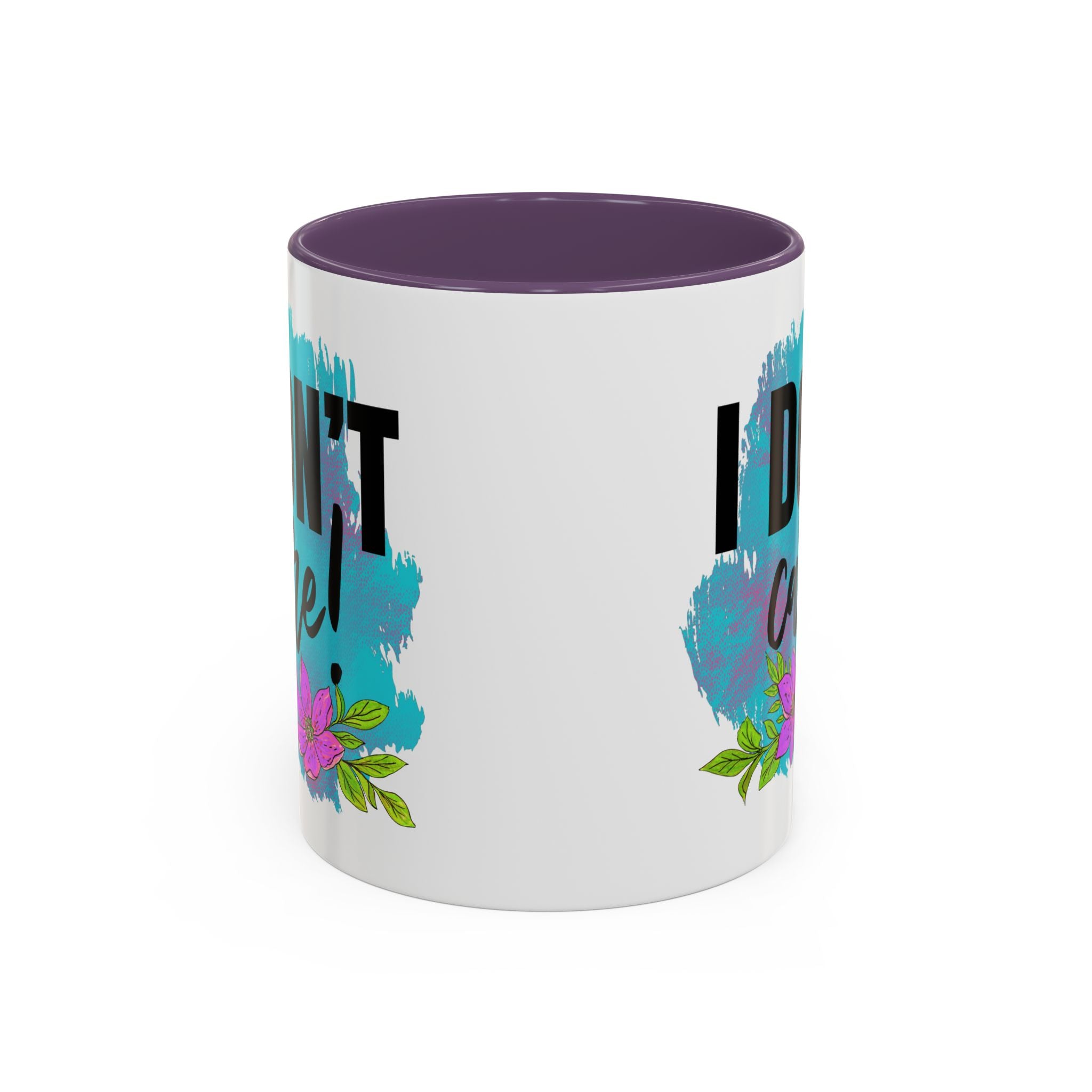 I Don't Care! Floral Accent Coffee Mug - 11oz & 15oz sarcasm funny