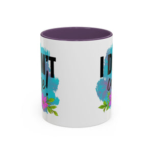 I Don't Care! Floral Accent Coffee Mug - 11oz & 15oz sarcasm funny