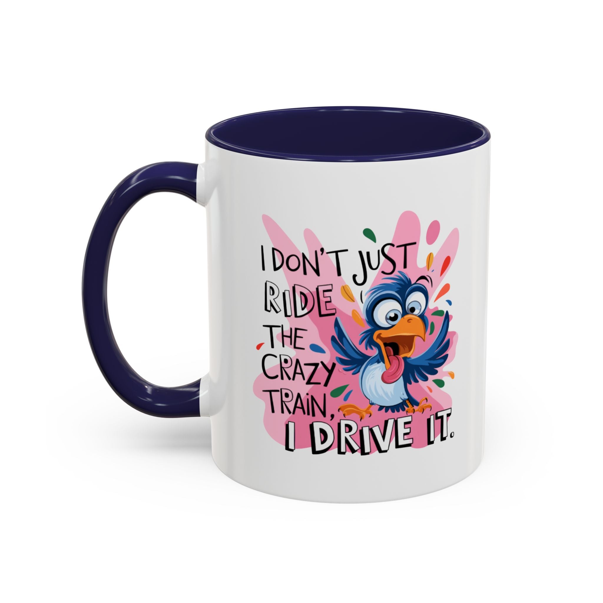 Funny attitude Travel Mug - "I Don't Just Ride the Crazy Train, I Drive It" - Colorful Bird Design