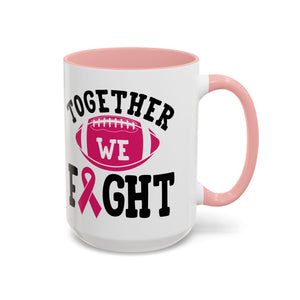 Together We Fight Pink Ribbon Coffee Mug, Support Breast Cancer Awareness, Gift for Survivors, Football Lovers, Empowerment