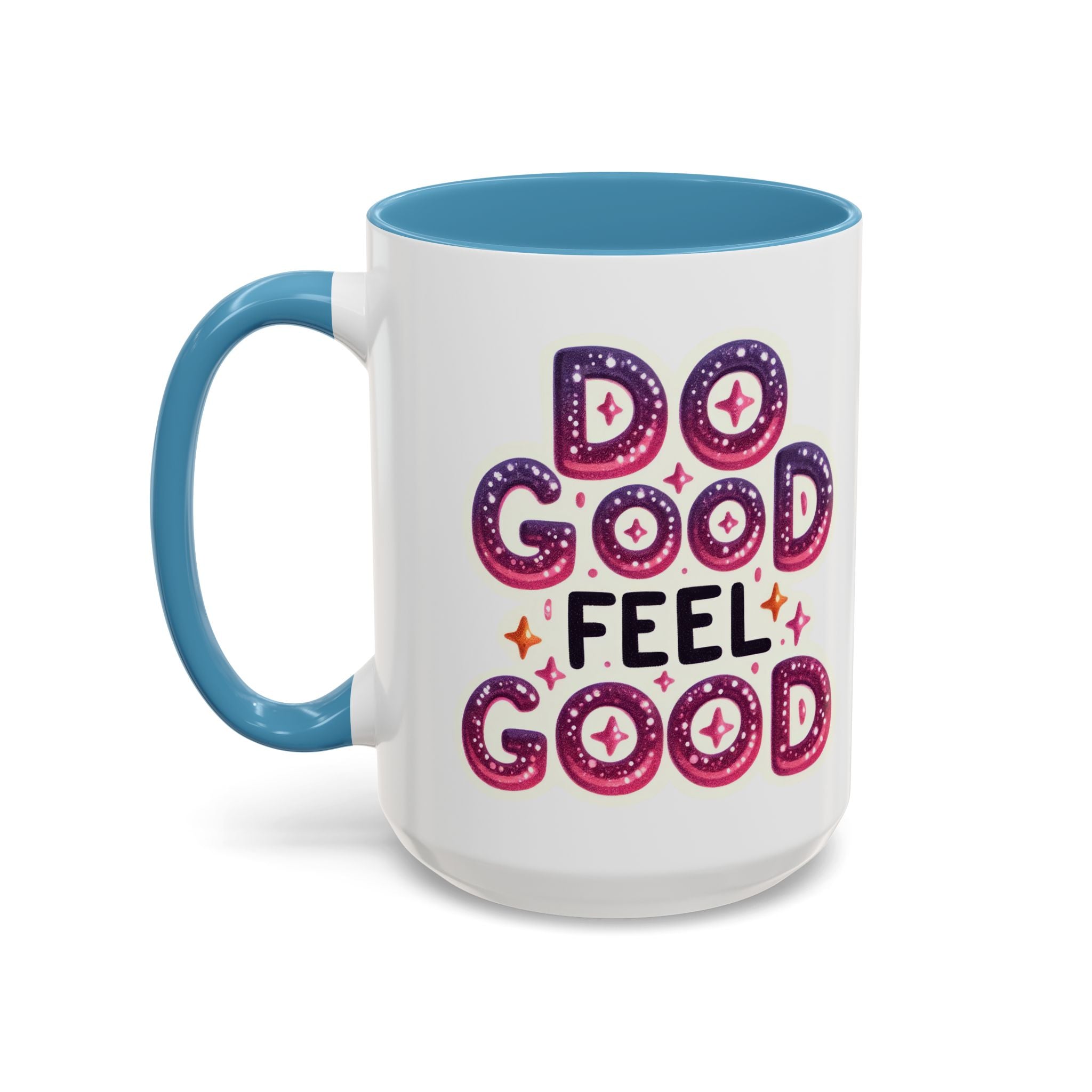 Do Good Feel Good Accent Coffee Mug — Positive Message 11/15oz