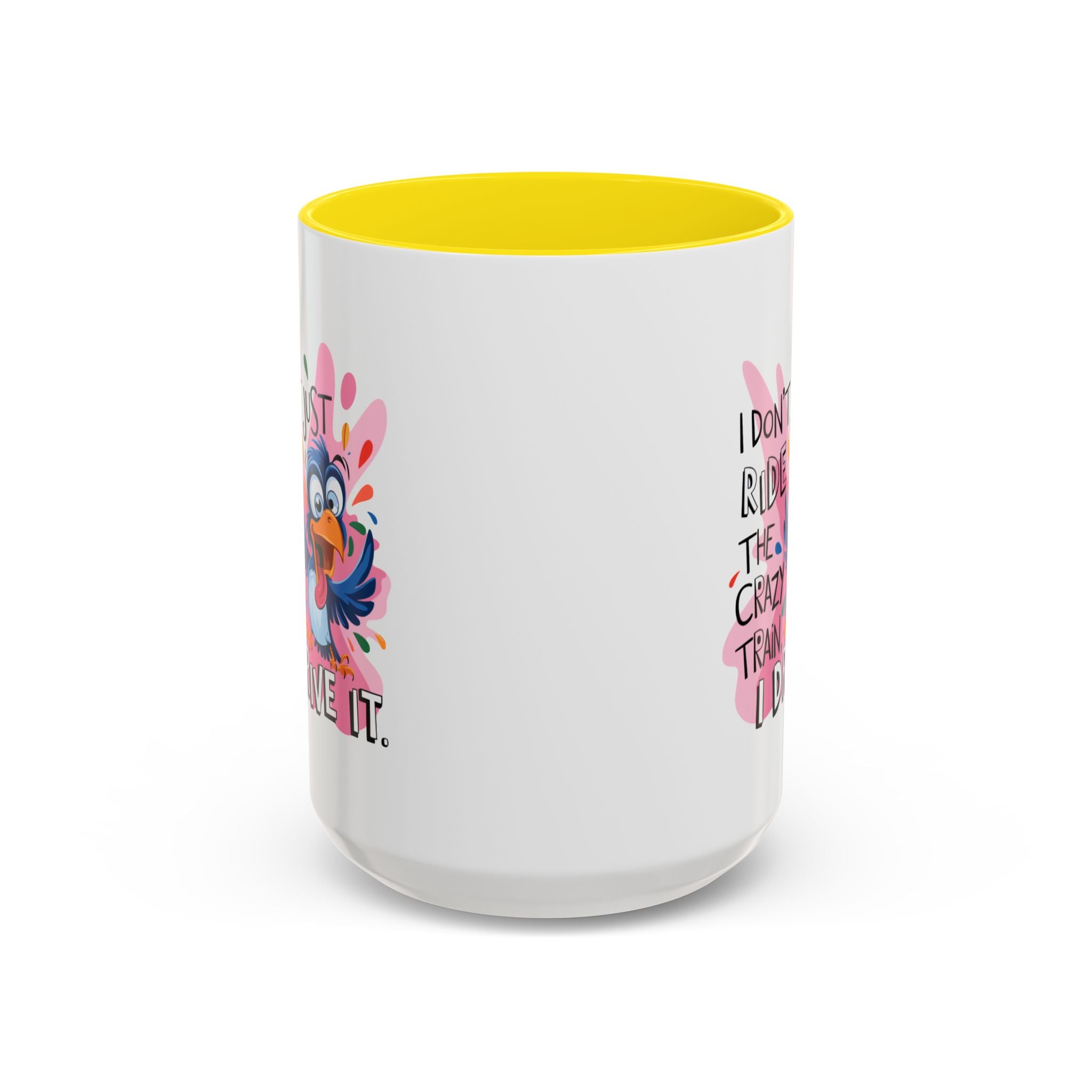 Funny attitude Travel Mug - "I Don't Just Ride the Crazy Train, I Drive It" - Colorful Bird Design