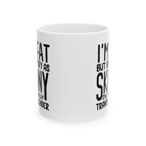 Funny coffee Mug - I'm Fat but I'm Skinny, Gift for Coffee Lovers, Humor Mug, Unique Housewarming Gift, Quotes Mug