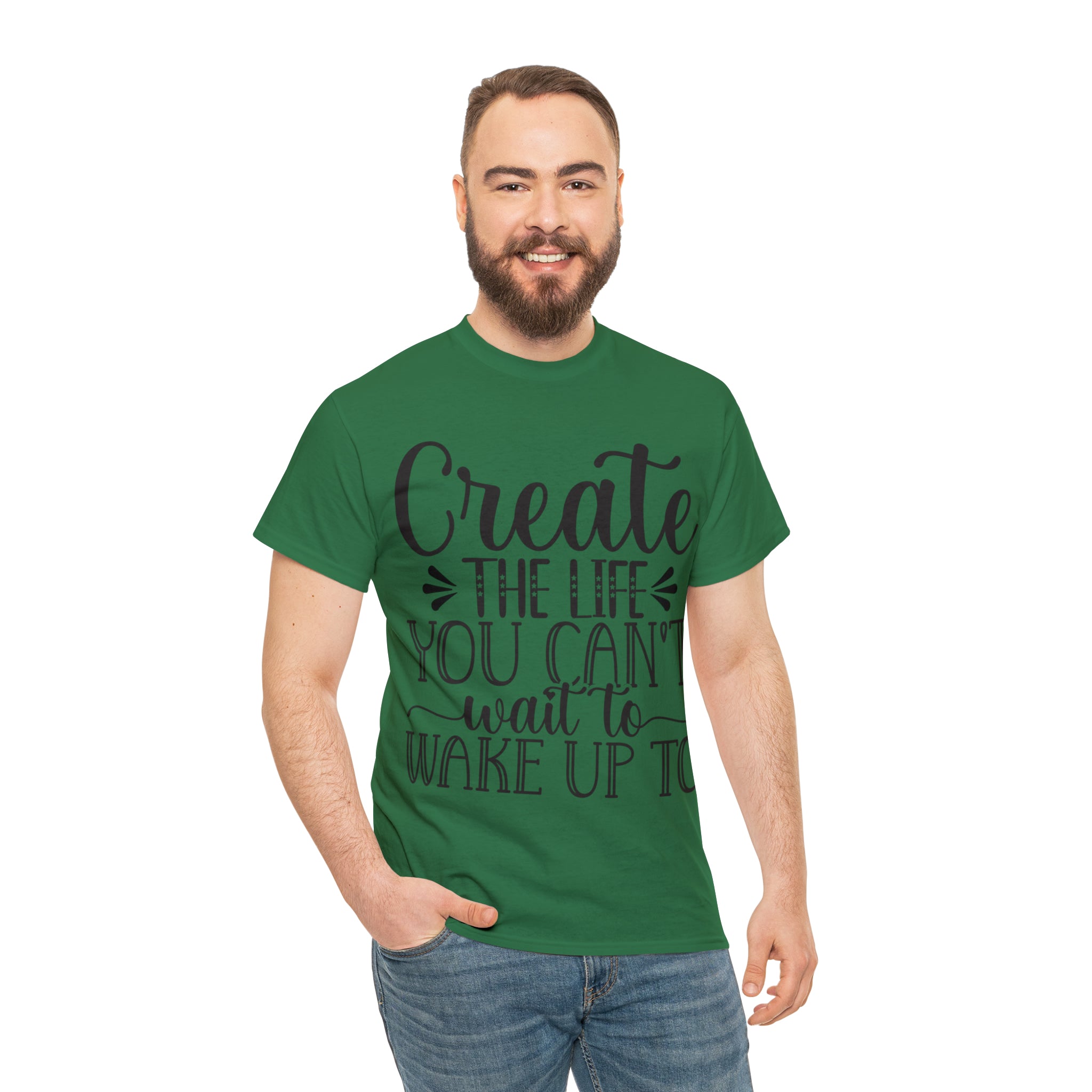 Motivational quote create the life t shirt gift for her or him christmas stocking stuffer Unisex Heavy Cotton Tee